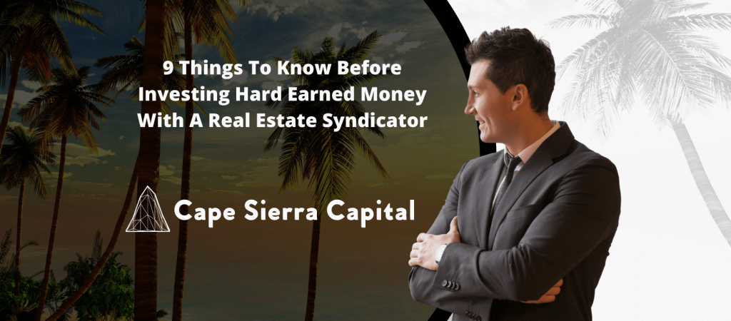 Cape Sierra Capital Continues Strong Growth in 2021 And Provides Tips On Investing In Real Estate Syndications