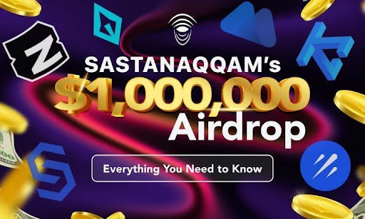 Sastanaqqam Unveils Global Expansion Initiatives with $1,000,000 Airdrop, Launchpad Listings, and Private Sales