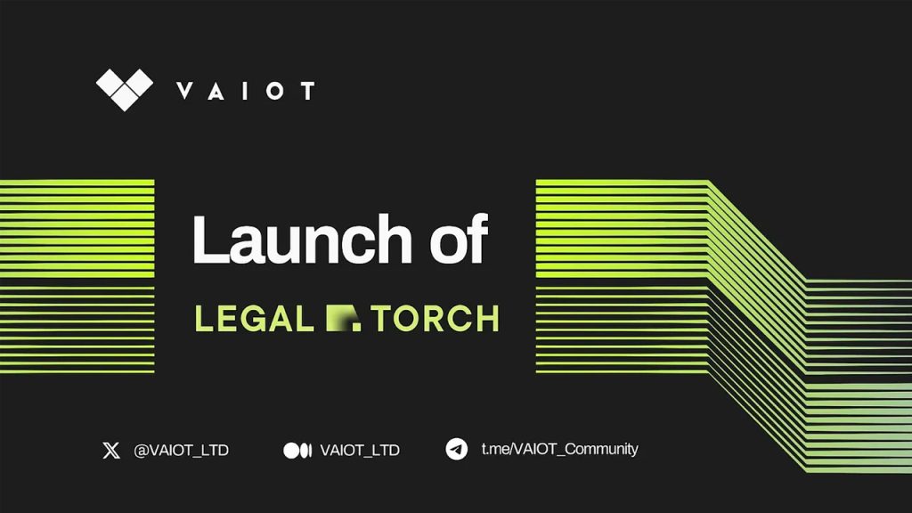 VAIOT Launches Legal Torch to Democratize Access to Affordable Legal Support