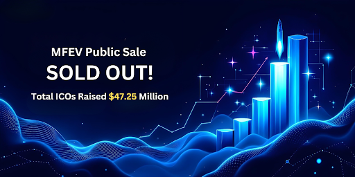 MFEV Coin Public Sale Sells Out Instantly! The Web3 Community Can’t Get Enough